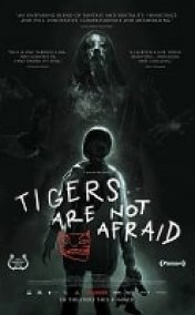 Tigers Are Not Afraid Türkçe Altyazılı izle